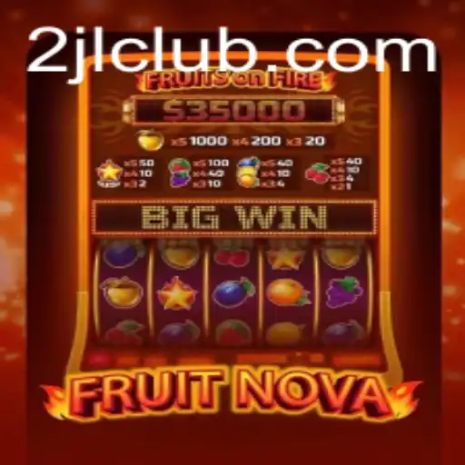 FruitNova: A Thrilling New Adventure in Gaming